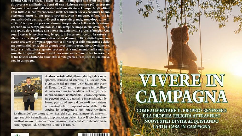 Andrea Lucio Giulivi: Bestseller “Vivere In Campagna”, il libro su come migliorare la propria vita vivendo in campagna