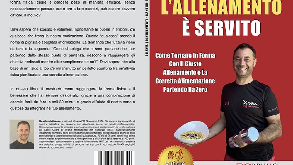 Massimo Milanese, L&#8217;allenamento è servito: Il Bestseller che rivela il metodo per trovare il proprio equilibrio e tornare in forma