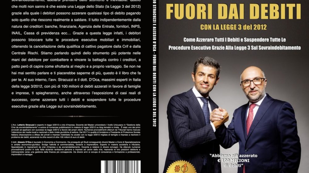 Letterio Stracuzzi e Alessio D’Oca: Bestseller “Fuori Dai Debiti Con La Legge 3 Del 2012”, il libro su come cancellare i debiti che non si riescono a pagare