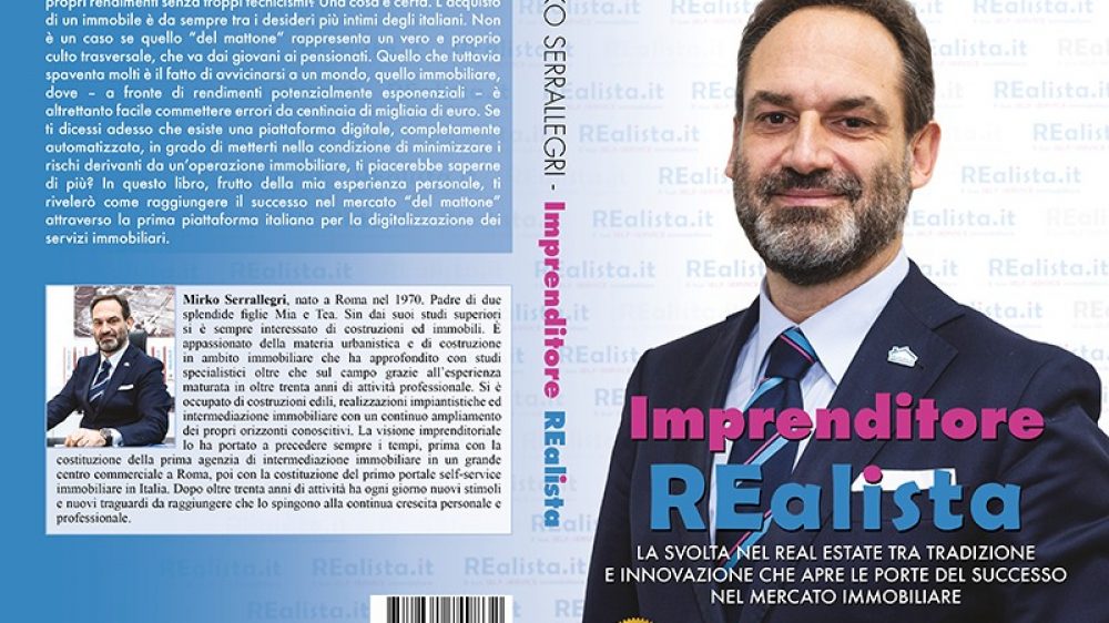 Mirko Serrallegri: Bestseller “Imprenditore REalista”, il libro su come raggiungere il successo nel mercato &#8220;del mattone&#8221;