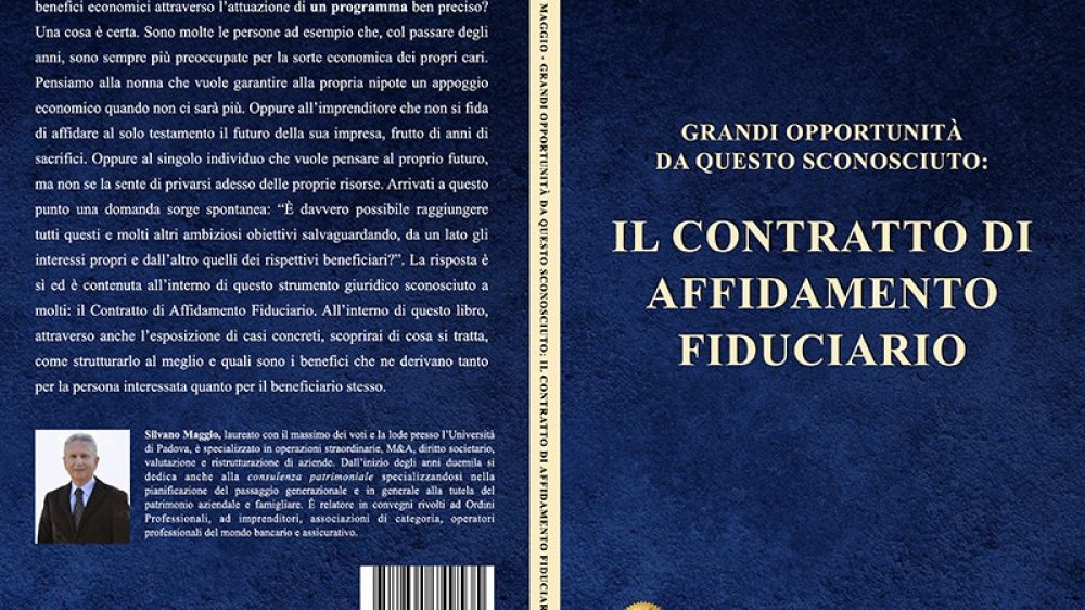 Silvano Maggio, Grandi Opportunità Da Questo Sconosciuto: Il Bestseller che rivela come stipulare un contratto di affidamento fiduciario