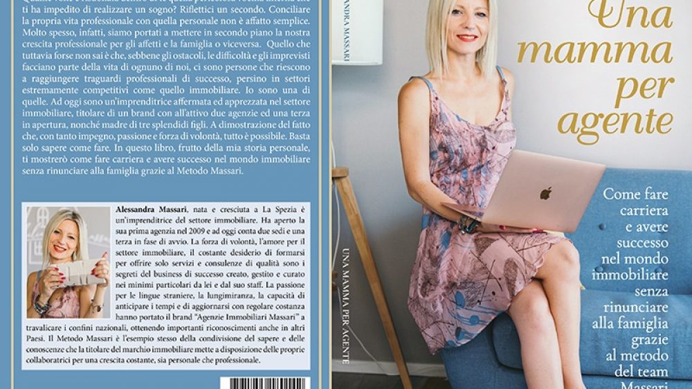 Alessandra Massari: Bestseller “Una Mamma Per Agente”, il libro su come raggiungere il successo professionale senza rinunciare alla famiglia