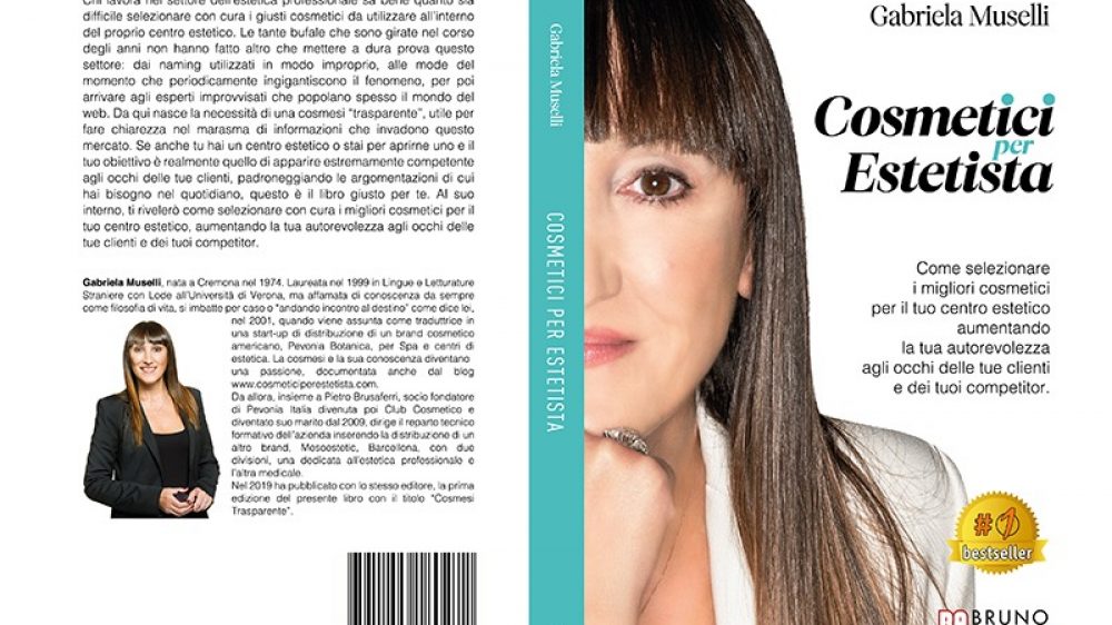 Gabriela Muselli: Bestseller “Cosmetici Per Estetista”, il libro su come ricercare cosmetici professionali e di qualità
