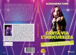 Alessandra Turri: Bestseller “Canta Via L’Insicurezza”, il libro su come valorizzare al massimo la propria voce