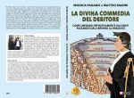 Monica Pagano e Matteo Marini: Bestseller “La Divina Commedia Del Debitore”, il libro su come tornare a vivere senza debiti