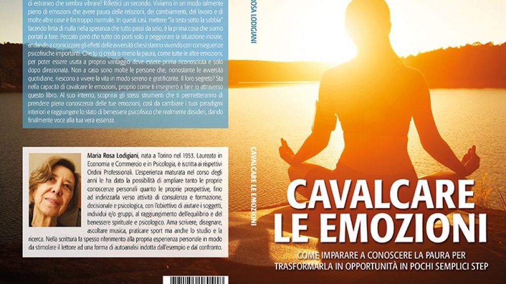 Maria Rosa Lodigiani: Bestseller “Cavalcare Le Emozioni”, il libro su come trasformare la paura in opportunità