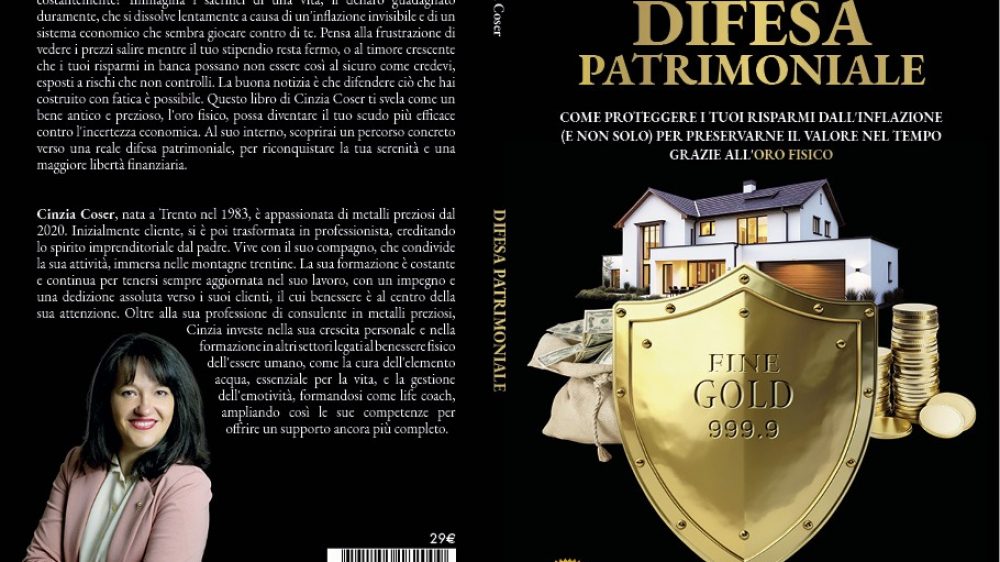Cinzia Coser: Bestseller “Difesa Patrimoniale”, il libro su come avviare un percorso concreto verso una reale difesa patrimoniale