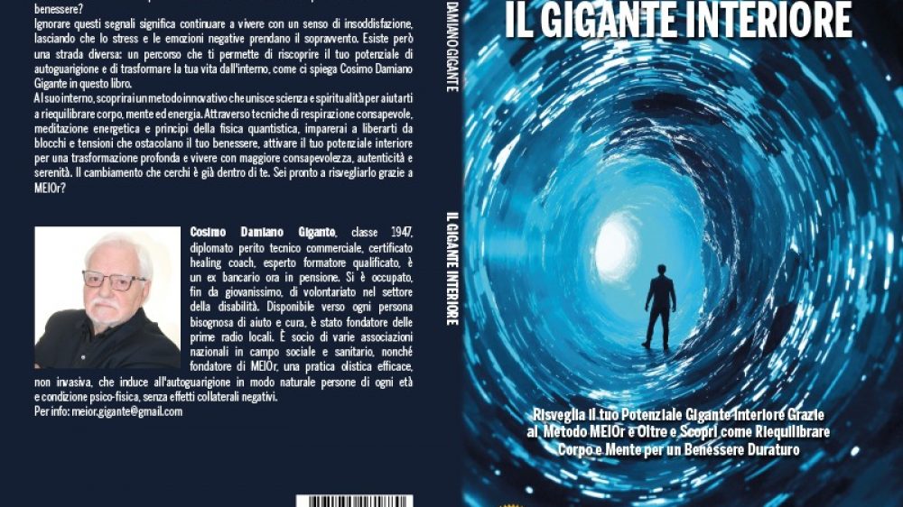 Cosimo Damiano Gigante: Bestseller “Il Gigante Interiore”, il libro su come ritrovare armonia e benessere interiore