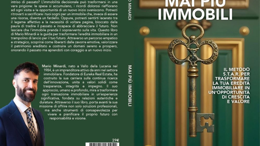 Mario Minardi: Bestseller “Mai Più Immobili”, il libro su come costruire un domani sereno e prospero grazie al patrimonio immobiliare ereditato
