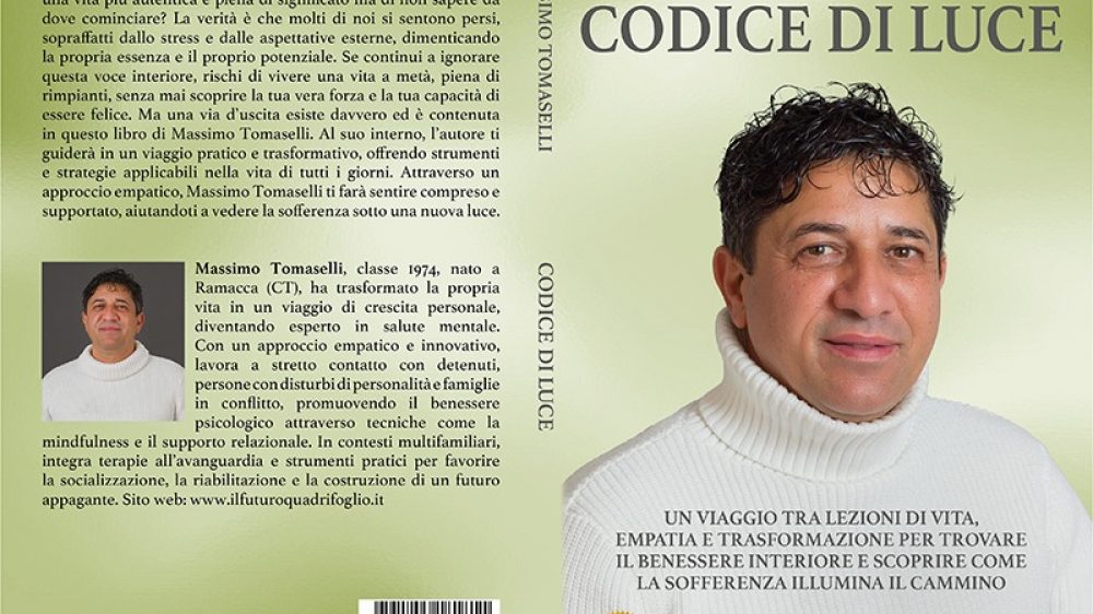 Massimo Tomaselli: Bestseller “Codice Di Luce”, il libro su come riscoprire la propria essenza