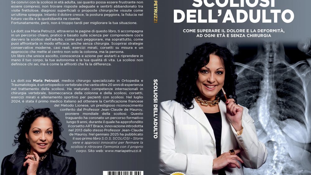 Maria Petruzzi: Bestseller “Scoliosi Dell’Adulto”, il libro su come ritrovare l’equilibrio con il proprio corpo con l’aiuto di una professionista specializzata
