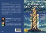 Martina Waddell e Massimo Milanese: Bestseller “Il Sentiero Della Longevità”, il libro su come ottenere risultati concreti attraverso piccole azioni quotidiane