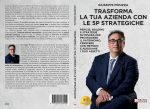 Giuseppe Piruzza: Bestseller “Trasforma La Tua Azienda Con Le 5P Strategiche”, il libro su come pianificare un'architettura societaria perfetta e proteggere il patrimonio aziendale e personale