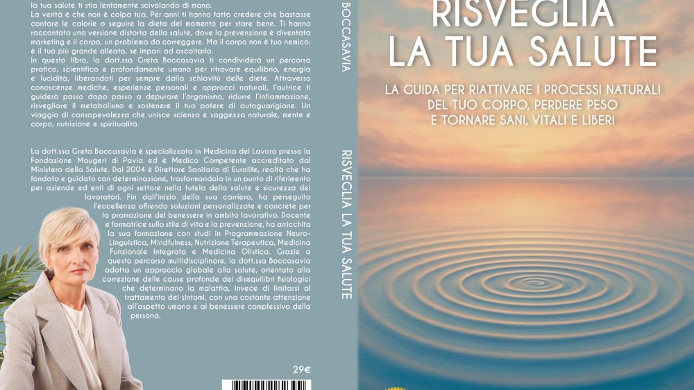 Greta Boccasavia: Bestseller “Risveglia La Tua Salute”, il libro su come favorire la depurazione dell’organismo, ridurre l’infiammazione e sostenere il metabolismo in modo consapevole