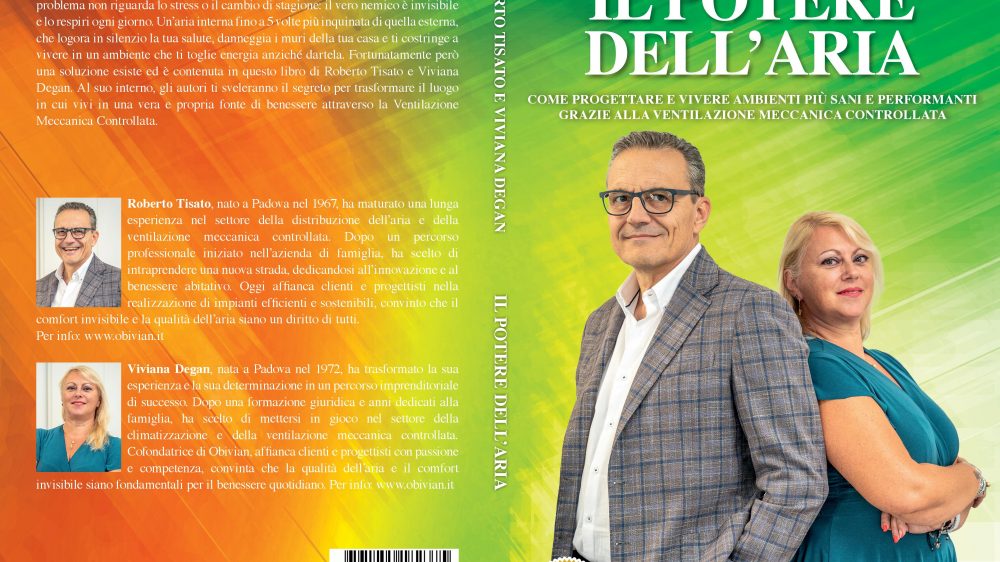 Roberto Tisato e Viviana Degan: Bestseller “Il Potere Dell’Aria”, il libro su come trasformare il luogo in cui si vive in una vera e propria fonte di benessere