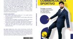 Gian Andrea Turnaturi: Bestseller “Commercialista Sportivo”, il libro su come trasformare la passione sportiva in un solido progetto di business
