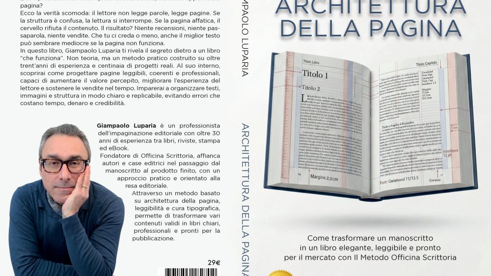 Giampaolo Luparia: “Architettura Della Pagina”, il libro su come progettare un testo editoriale in modo efficace, migliorandone la leggibilità e il valore percepito