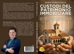 Marco Marzocchella: Bestseller “Custodi Del Patrimonio Immobiliare”, il libro su come gestire il patrimonio immobiliare ecclesiastico con consapevolezza, metodo e rispetto