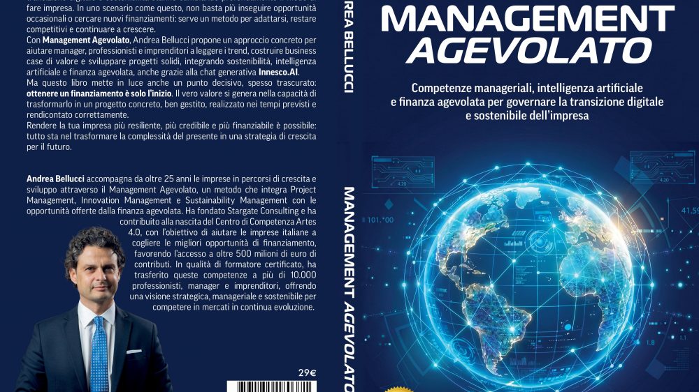 Andrea Bellucci: Bestseller “Management Agevolato”, il libro su come rendere la propria impresa più resiliente, credibile e finanziabile