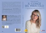 Elena Beltramo: Bestseller “Il Codice Del Miracolo”, il libro su come riprendere il controllo della propria esistenza
